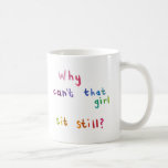 Attention deficit disorder girls women fun art mug