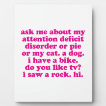 Attention Deficit Disorder Quote ADD ADHD - Pink Photo Plaque