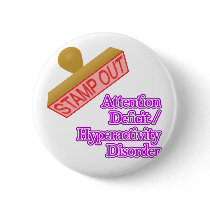 Attention Deficit - Hyperactivity Disorder buttons by shopaholicchick Attention Deficit - Hyperactivity Disorder buttons