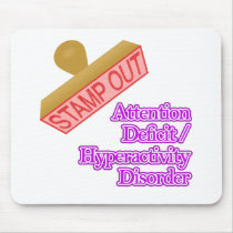 Attention Deficit - Hyperactivity Disorder mousepads by shopaholicchick Attention Deficit - Hyperactivity Disorder mousepads
