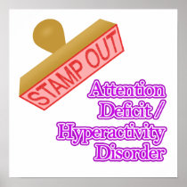Attention Deficit - Hyperactivity Disorder Posters
