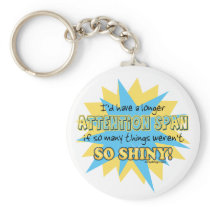 Attention Span Humor keychains