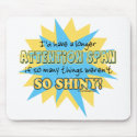 Attention Span Humor mousepads