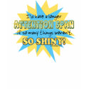 Attention Span Humor t-shirts