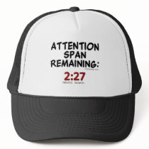 Attention Span Remaining: 2:27 Minutes Trucker Hats