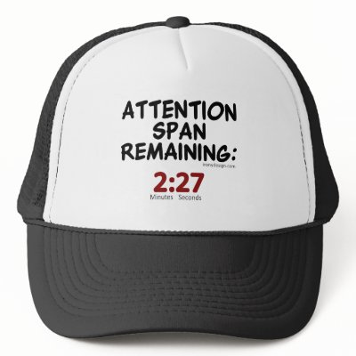 Attention Span Remaining: 2:27 Minutes Trucker Hats by ironydesign