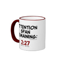 Attention Span Remaining: 2:27 Minutes Mugs