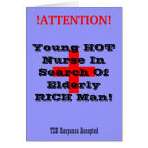 !ATTENTION!, +, Young HOT Nurse In Search Of El... Greeting Card