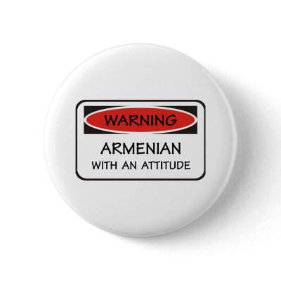 Attitude Armenian Pinback Button by teyes143