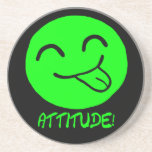 ATTITUDE! Coaster
