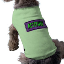 Attitude pet clothing by MishMoshTees Attitude pet clothing