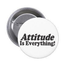 Attitude Is Everything! Pin