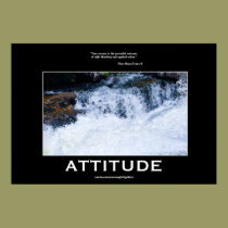 ATTITUDE Rushing River Motivational Poster & Poem posters
