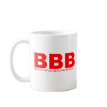 Attitudes - "Beautiful Broke Bitch" Mug