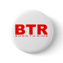 Attitudes - "Born To Ride" buttons by outoftheboxx Attitudes - "Born To Ride" buttons