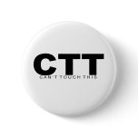 Attitudes - "Can't Touch This" Button