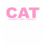 Attitudes - "Classy And Trashy" t-shirts
