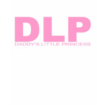 Attitudes - "Daddy's Little Princess" t-shirts