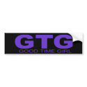 Attitudes - "Good Time Girl" bumper stickers by outoftheboxx Attitudes - "Good Time Girl" bumper stickers