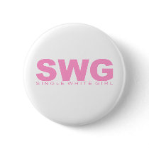 Attitudes - "Single White Girl" buttons by outoftheboxx Attitudes - "Single White Girl" buttons