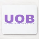 Attitudes - "Ultimate Office Bitch" mousepads