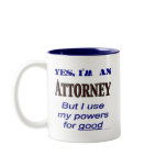Attorney Powers for Good Saying mugs