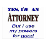 Attorney Powers for Good Saying Postcards