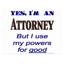 Attorney Powers for Good Saying Postcards