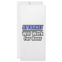 Attorney...Will Work For Beer rack cards