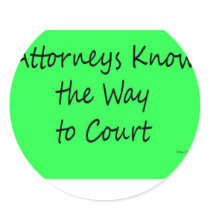 Attorneys Know the Way to Court Round Stickers