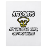 Attorneys...Like Regular People, Only Smarter Flyers