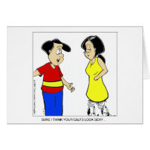 Attractive Calves? Funny Cartoon Tees & Gifts Card