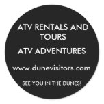 ATV RENTALS AND TOURS, www.dunevisitors.com, AT... Round Sticker