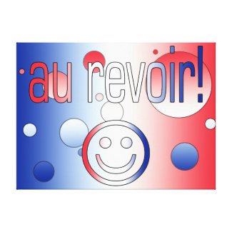Au Revoir! French Flag Colors Pop Art Stretched Canvas Prints