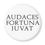 Audaces Fortuna Juvat Refrigerator Magnets