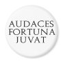 Audaces Fortuna Juvat Refrigerator Magnets