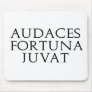 Audaces Fortuna Juvat Mouse Pad
