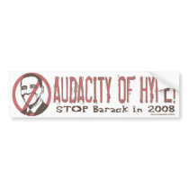 Audacity Of Hype Bumper Sticker 