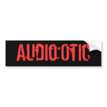 Audio*Otic Bumper Sticker bumper stickers