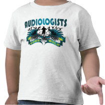 Audiologists Gone Wild t-shirts