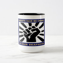 Audists no tiene ninguna ocasión en nuestro Deafho Tazas