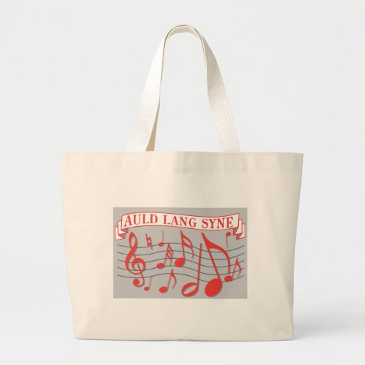 Auld Lang Syne Canvas Bags