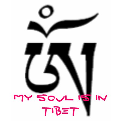 AUM - TIBETAN SCRIPT, MY SOUL IS IN TIBET SHIRTS by NATIONALGRIDUSA