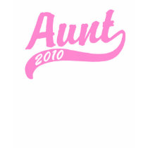 Aunt 2010 t-shirts