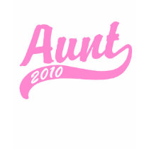Aunt 2010 t-shirts