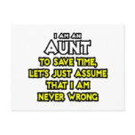 Aunt...Assume I Am Never Wrong Postcards
