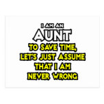 Aunt...Assume I Am Never Wrong Postcards