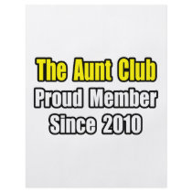 Aunt Club...Since 2010 Custom Flyer