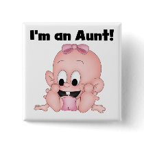 Aunt of New Niece Tshirts and Gifts Pinback Buttons
