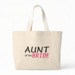 Aunt Of The Bride Canvas Bag
